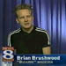 News 8 Austin does a segment on Brian